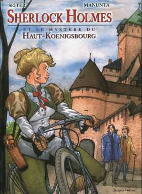 La BD qui fait revivre le chateau du Haut Koenigsbourg Allemange Alsace Sherlok Holmes La BD qui fait revivre le chateau du Haut Koenigsbourg