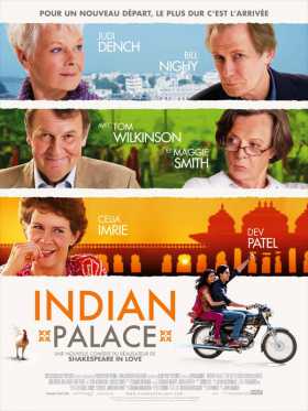 L'affiche du film "Indian Palace" de John Madden qui raconte un voyage peu ordinaire, sans retour L'affiche du film "Indian Palace" de John Madden qui raconte un voyage peu ordinaire, sans retour