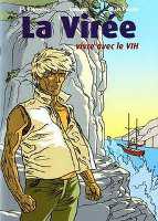 "La Virée, vivre avec le VIH" "La Virée, vivre avec le VIH" Sida voyages