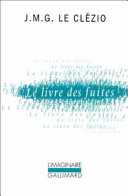 "Le livre des fuites" de J.M.G.Le Clézio
