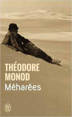 le livre "Méharées" de Théodore Monod le livre "Méharées" de Théodore Monod Sahara désert