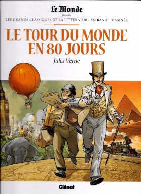 "Le tour du monde en 80 jours" de Jules Verne, dessiné par Chrys Millien pour Le Monde et les éditions Glénat, 1er numéro d'une série des "grands classiques de la littérature en bande dessinée" "Le tour du monde en 80 jours" de Jules Verne, dessiné par Chrys Millien pour Le Monde et les éditions Glénat, 1er numéro d'une série des "grands classiques de la littérature en bande dessinée"