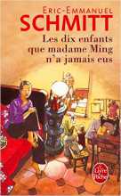 "Les dix enfants que madame Ming n’a jamais eus" de Eric-Emmanuel Schmitt 