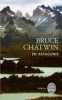 Argentine Chili "En Patagonie" de l'écrivain anglais Bruce Chatwin 
