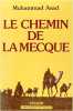 "Le chemin de la Mecque" de Muhamad Asad